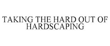 TAKING THE HARD OUT OF HARDSCAPING