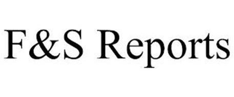 F&S REPORTS