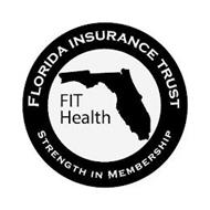 FLORIDA INSURANCE TRUST FIT HEALTH STRENGTH IN MEMBERSHIP