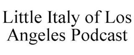 LITTLE ITALY OF LOS ANGELES PODCAST