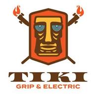 TIKI GRIP & ELECTRIC