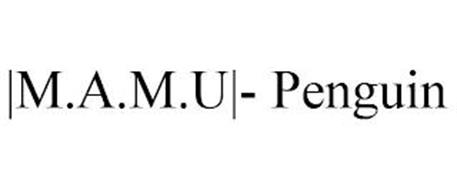 |M.A.M.U|- PENGUIN