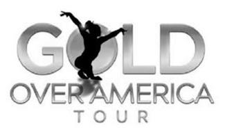 GOLD OVER AMERICA TOUR