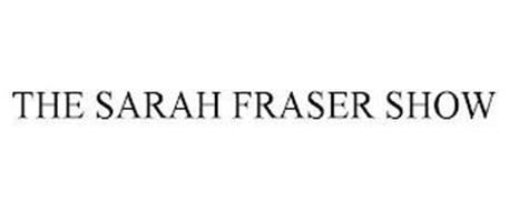 THE SARAH FRASER SHOW