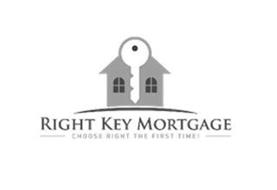 RIGHT KEY MORTGAGE CHOOSE RIGHT THE FIRST TIME!