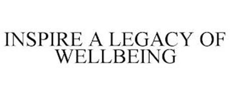INSPIRE A LEGACY OF WELLBEING