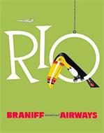BRANIFF INTERNATIONAL AIRWAYS RIO