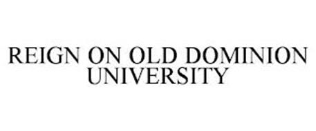 REIGN ON OLD DOMINION UNIVERSITY