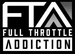 FTA FULL THROTTLE ADDICTION