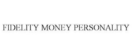 FIDELITY MONEY PERSONALITY