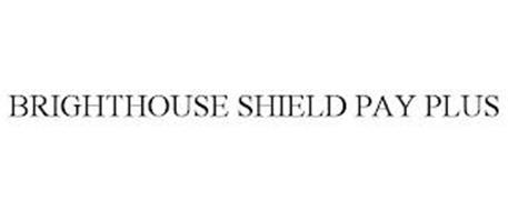 BRIGHTHOUSE SHIELD PAY PLUS