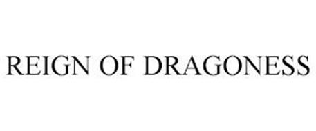 REIGN OF DRAGONESS