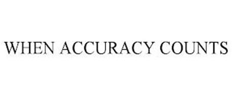 WHEN ACCURACY COUNTS