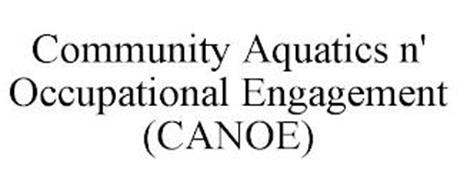 COMMUNITY AQUATICS N' OCCUPATIONAL ENGAGEMENT (CANOE)