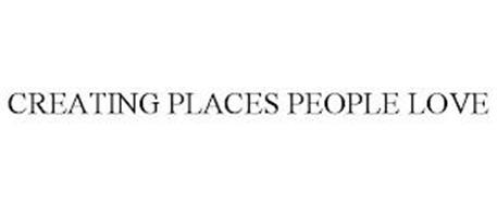 CREATING PLACES PEOPLE LOVE