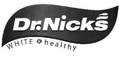 DR. NICKS WHITE & HEALTHY