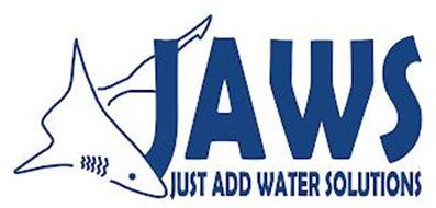 JAWS JUST ADD WATER SOLUTIONS