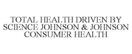 TOTAL HEALTH DRIVEN BY SCIENCE JOHNSON & JOHNSON CONSUMER HEALTH