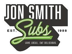 JON SMITH SUBS EST 1988 LOVE LOCAL. EAT DELICIOUS.