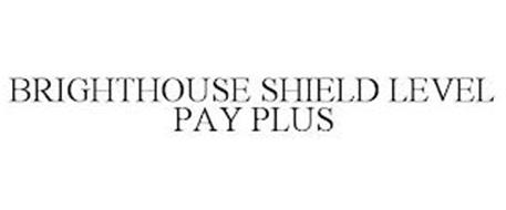 BRIGHTHOUSE SHIELD LEVEL PAY PLUS