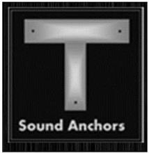 T SOUND ANCHORS