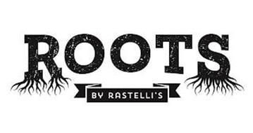 ROOTS BY RASTELLI'S