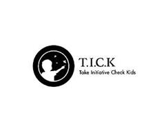 T.I.C.K. TAKE INITIATIVE CHECK KIDS