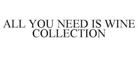 ALL YOU NEED IS WINE COLLECTION