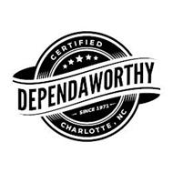 CERTIFIED DEPENDAWORTHY SINCE 1971 CHARLOTTE, NC