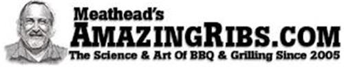 MEATHEAD'S AMAZINGRIBS.COM THE SCIENCE & ART OF BBQ & GRILLING SINCE 2005