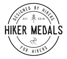 HIKER MEDALS DESIGNED BY HIKERS FOR HIKERS EST. 2016