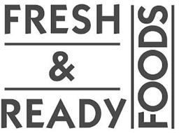 FRESH & READY FOODS