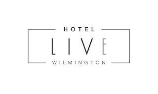 HOTEL LIVE WILMINGTON