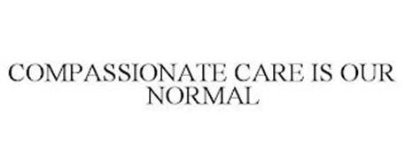COMPASSIONATE CARE IS OUR NORMAL