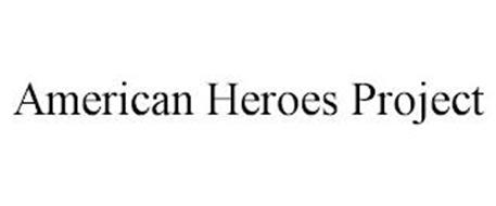 AMERICAN HEROES PROJECT