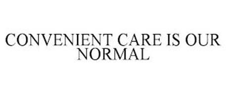 CONVENIENT CARE IS OUR NORMAL