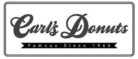 CARL'S DONUTS FAMOUS SINCE 1966