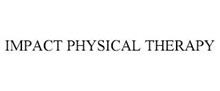 IMPACT PHYSICAL THERAPY