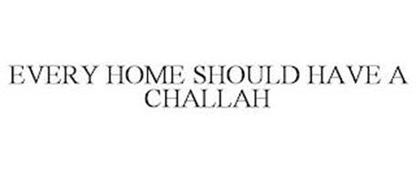 EVERY HOME SHOULD HAVE A CHALLAH