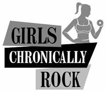 GIRLS CHRONICALLY ROCK