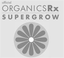 OFFICIAL ORGANICS RX SUPERGROW