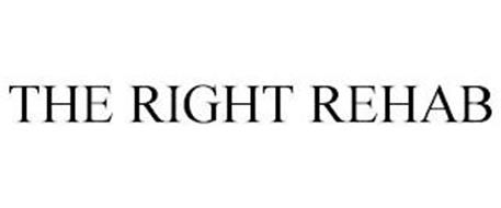 THE RIGHT REHAB
