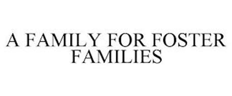 A FAMILY FOR FOSTER FAMILIES