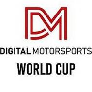 DM DIGITAL MOTORSPORTS WORLD CUP