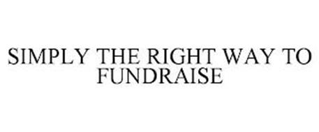 SIMPLY THE RIGHT WAY TO FUNDRAISE