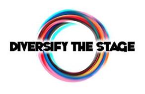 DIVERSIFY THE STAGE