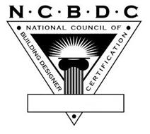 N · C · B · D · C NATIONAL COUNCIL OF BUILDING DESIGNER CERTIFICATION