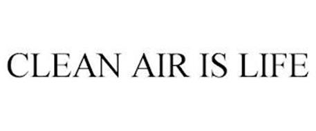 CLEAN AIR IS LIFE