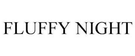 FLUFFY NIGHT