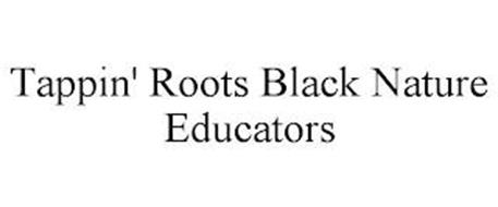 TAPPIN' ROOTS BLACK NATURE EDUCATORS